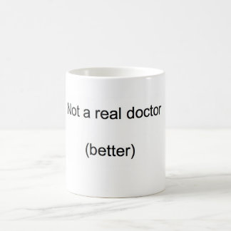 Mug "Pas un vrai docteur" PhD