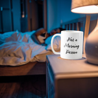 Mug Pas Une Personne Du Matin - Drôle Citation Cadeau