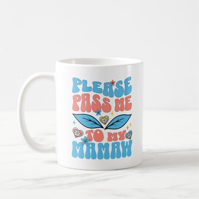 Mug Passez-Moi À Mes Grands-Parents Spéciaux Mamaw (Gauche)