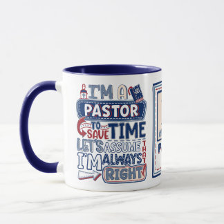 Mug Pasteur drôle toujours droite Humour chrétien