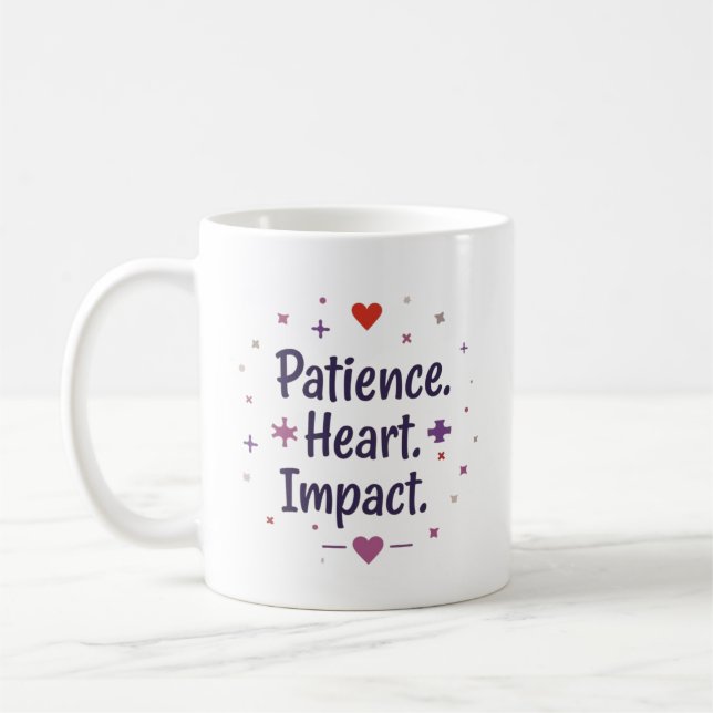 Mug Patience. Heart. Impact. – Special Ed Teacher (Gauche)