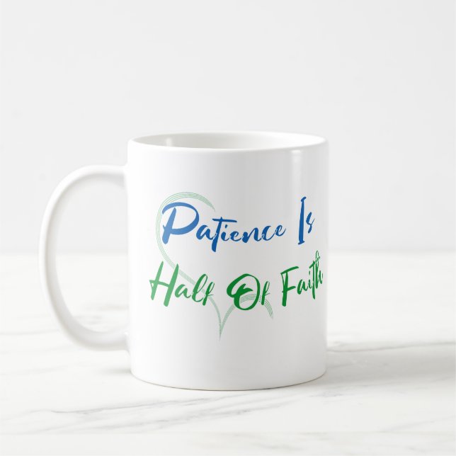 Mug Patience Is Half of Faith Spiritual Heart Quote (Gauche)