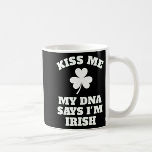 Mug Patricks Day Kiss Me Funny Dna Test Irlandais