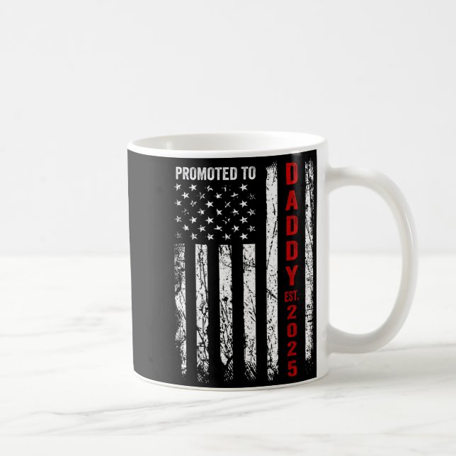 Mug Patriotic Dad Promoted To Daddy Est 2025 New Dad 2 (Droite)
