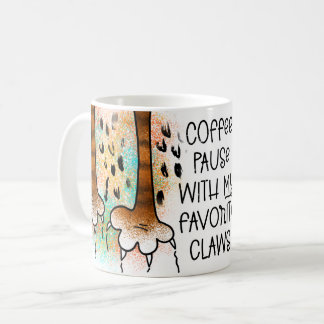 Mug pause café avec mes griffes préférées