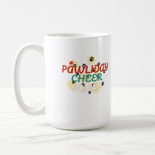 Mug Pawliday Cheer Squad – Funny Christmas for pet lov (Gauche)