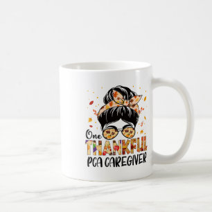 Mug Pca Caregiver One Thanksgiving Messful Bun Thanksg