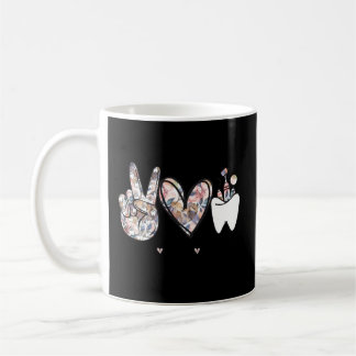 Mug Peace Love Dental Dental Hygiene