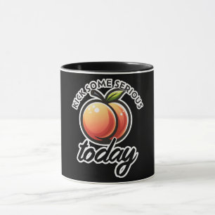 Mug Peach Booty Ticker un peu sérieux Mais aujourd'hui
