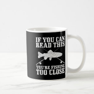 Mug Pêche Drôle Pêche Trop Près Truite Pêcheur Gi