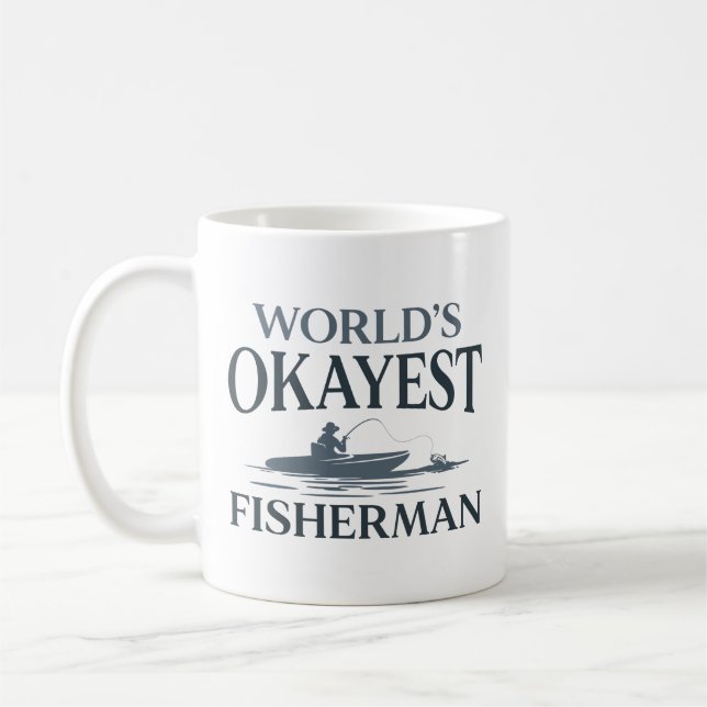 Mug Pêcheur le plus Okayest dans le monde (Gauche)