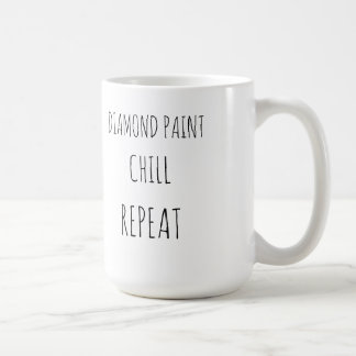 Mug Peinture diamant, se détendre, répéter