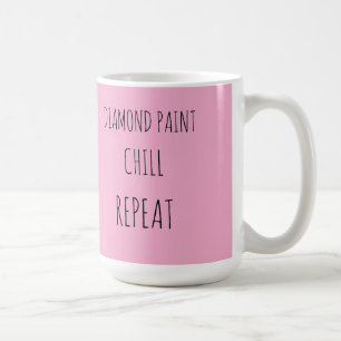 Mug Peinture diamant, se détendre, répéter