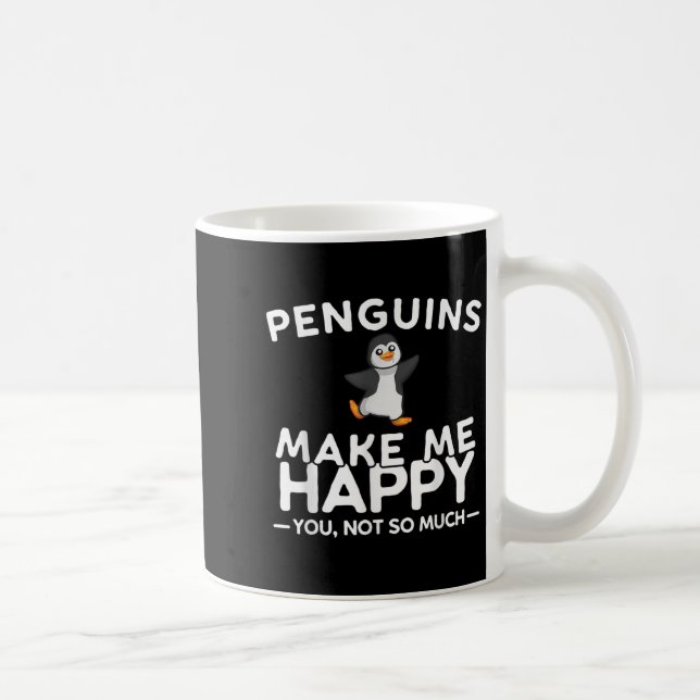 Mug Penguins Make Me Happy You Not So Much Funny Pengu (Droite)