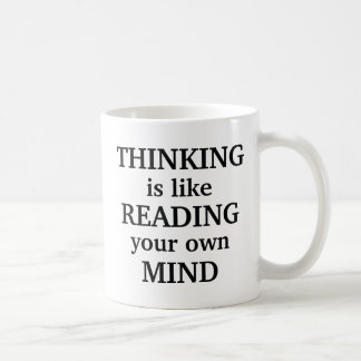 Mug Penser, c'est comme lire votre propre esprit