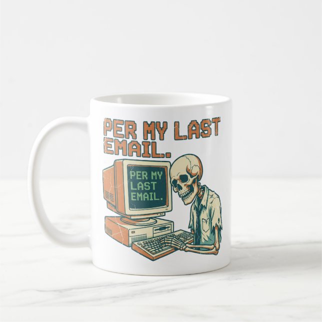 Mug Per My Last Email | Funny Sarcastic Office Coffee  (Gauche)