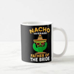 Mug Père De La Mariée Mexicain Cinco De Nacho Moyen