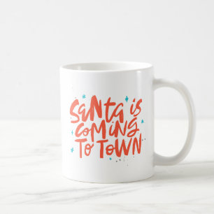 Mug Père Noël arrive à Town Holiday Design