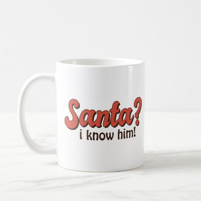 Mug Père Noël Je Le Connais Noël Drôle (Gauche)