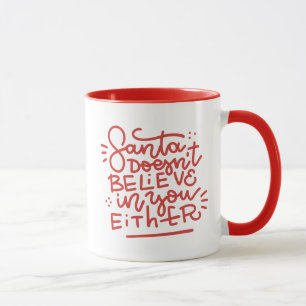 Mug Père Noël ne croit pas en vous non plus