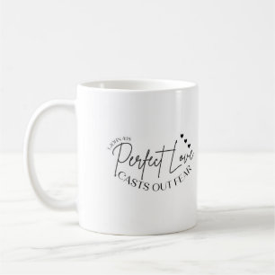 Mug Perfect Love Casting out Fear, Text Mug, Christian