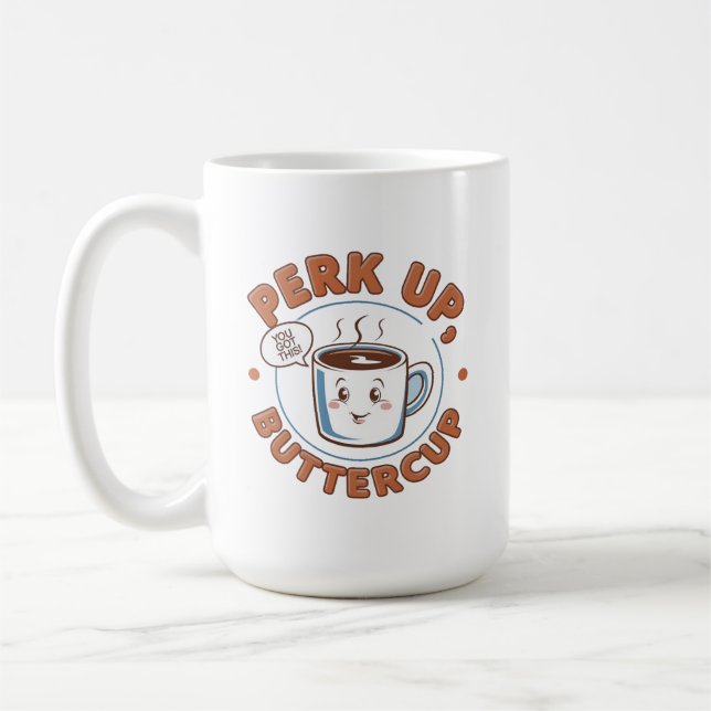 Mug Perk Up, Buttercup Commencez votre matin avec un s (Gauche)
