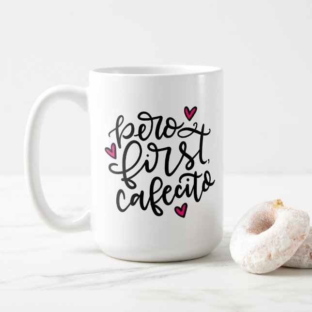 Mug Pero First, Cafecito, lettré à la main 15 oz (Avec donut)