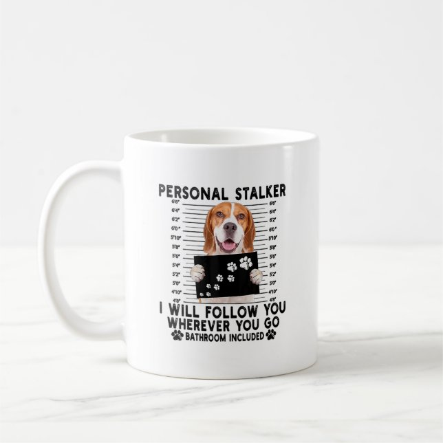 Mug Personal Stalker Je Vais Vous Suivre Beagle Lover (Gauche)