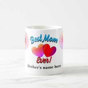 Mug personnalisable "Best Mom Ever!"