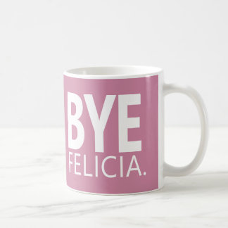 MUG PERSONNALISABLE DRÔLE BYE FELICIA
