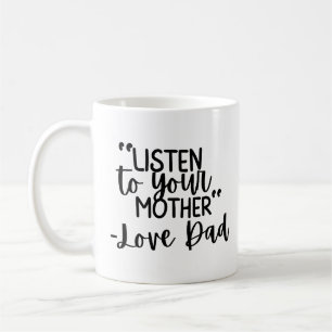 Mug personnalisé avec photo « Écoute ta mère – Ave