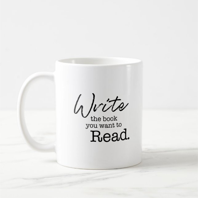 Mug Personnalisé Écrire le livre que vous voulez lire (Gauche)