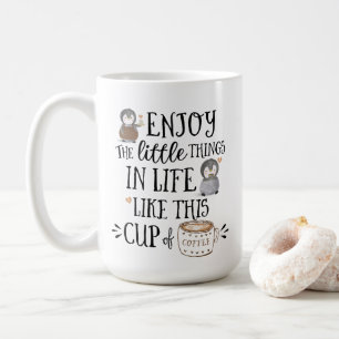 Mug Personnalisé Profitez des petites choses dans la v