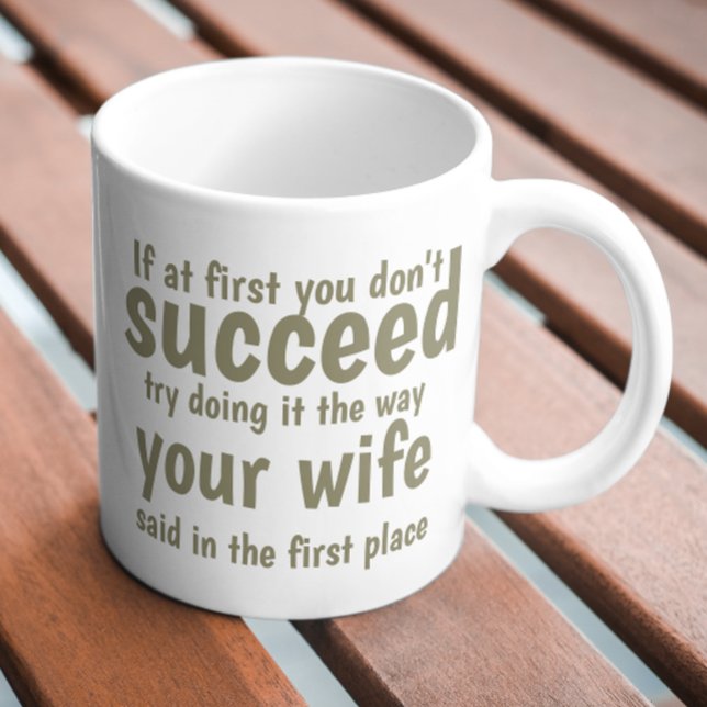 Mug Personnalisé Si au début vous ne réussissez pas (Personalized If at first you don't succeed Coffee Mug by Ricaso. Add your own text to this funny mug)