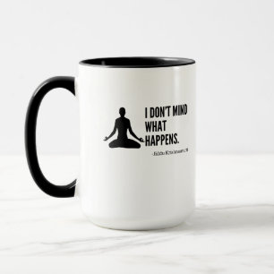Mug Peu importe ce qui arrive