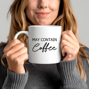 Mug Peut contenir du café - Citation de script de typo