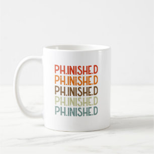 Mug PHD Student Phinished Fundy Dissertation Défense