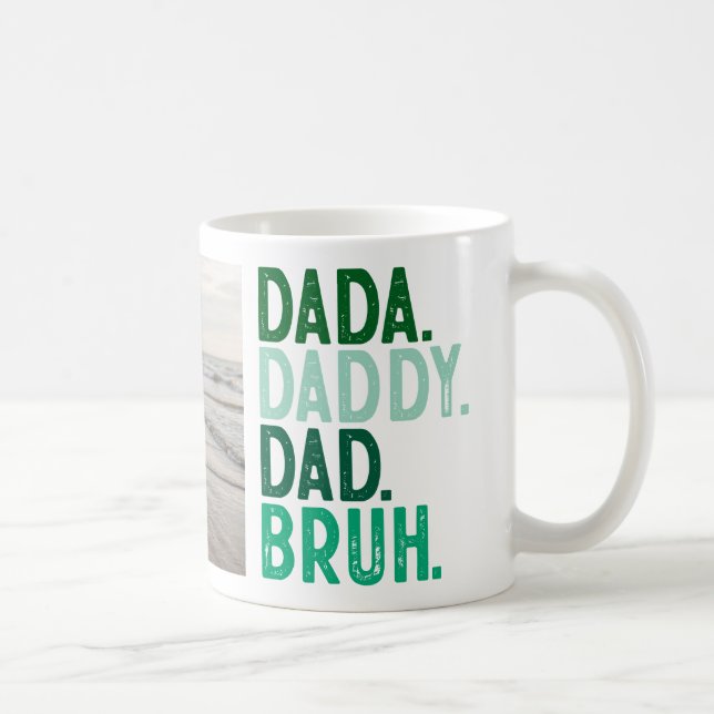 MUG PHOTO DADA DADDY DAD BRUH FÊTE DES PÈRES (Droite)