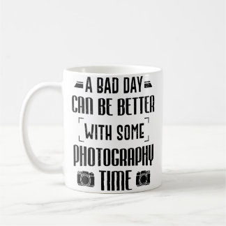 Mug Photographer A Bad Day Can Be Better With Photogra