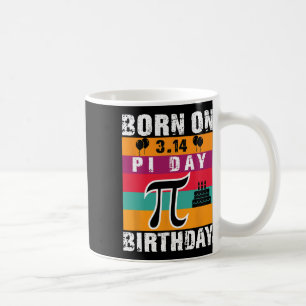 Mug Pi Day Né Le Jour Du Pi Anniversaire 3.14 Gâteau