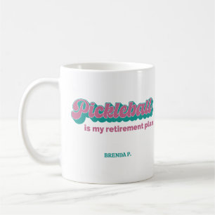 Mug Pickleball est mon plan de retraite Rose sarcelle