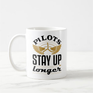 Mug Pilotes Restent Plus Longtemps Drôle Aviateur Avia