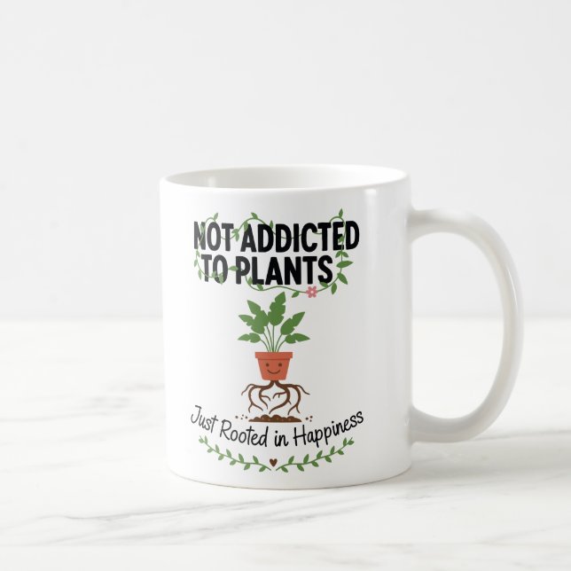 Mug Plant Lover Funny “I’m Not Addicted to My Plants” (Droite)