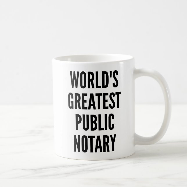Mug Plus Grand Notaire Public au Monde (Droite)