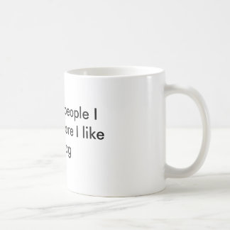 Mug Plus les personnes je rencontre plus que j'aime
