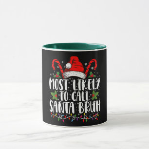 Mug Plus susceptible d'appeler le Père Noël Bruh Drôle