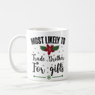 Mug Plus susceptible d'échanger son frère contre des c