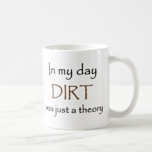 Mug Plus vieux que la saleté