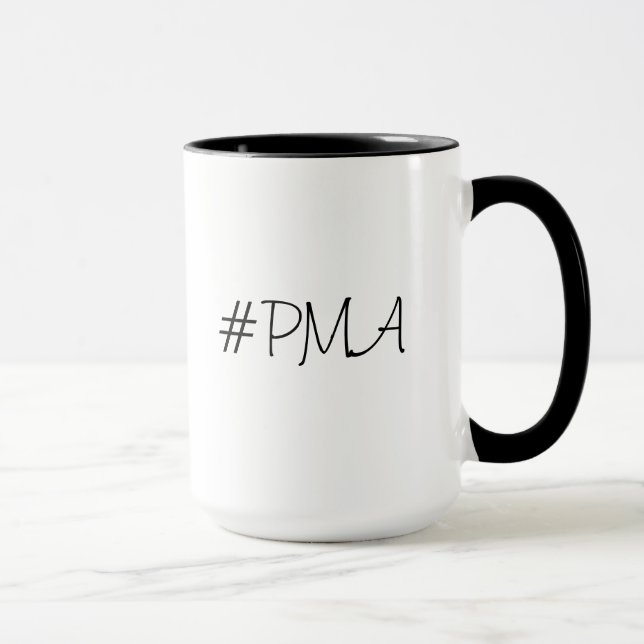 Mug: #PMA: Positive Mental Attitude Mug (Right)