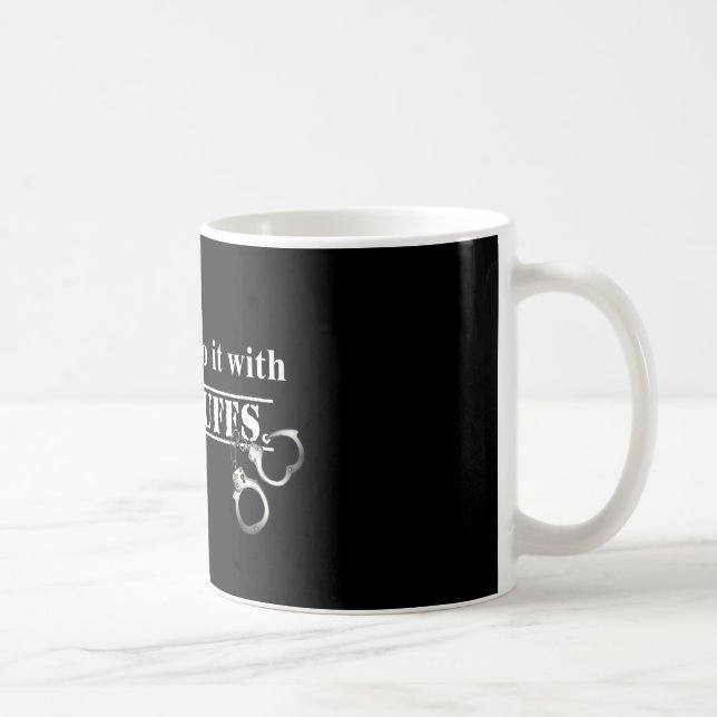 Mug Police do it ! Funny (Droite)